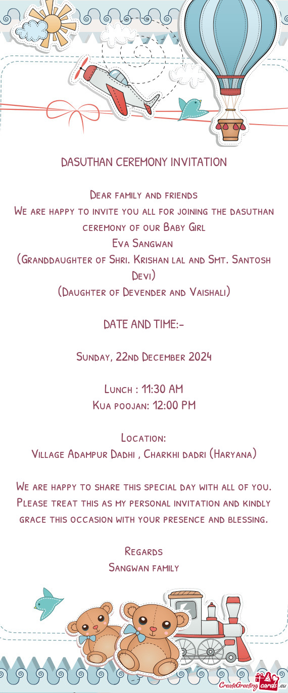 We are happy to invite you all for joining the dasuthan ceremony of our Baby Girl