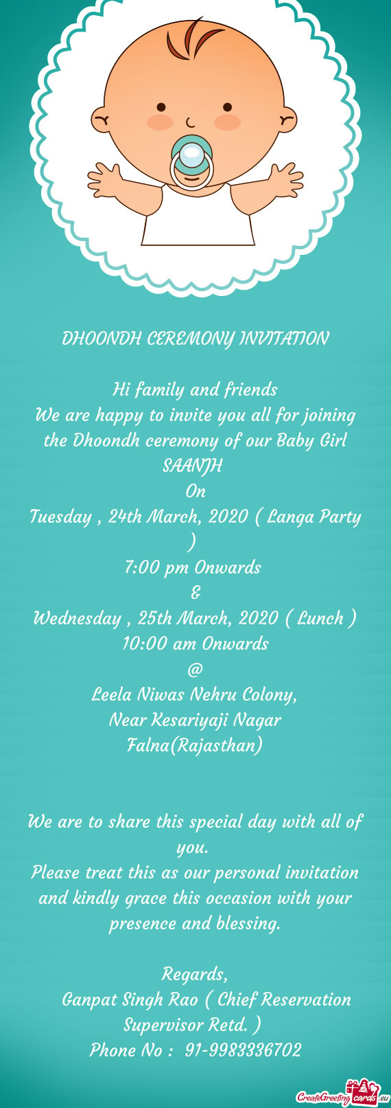 We are happy to invite you all for joining the Dhoondh ceremony of our Baby Girl SAANJH