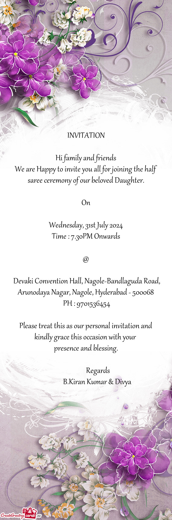 We are Happy to invite you all for joining the half saree ceremony of our beloved Daughter