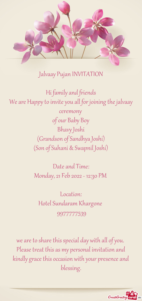 We are Happy to invite you all for joining the jalvaay ceremony