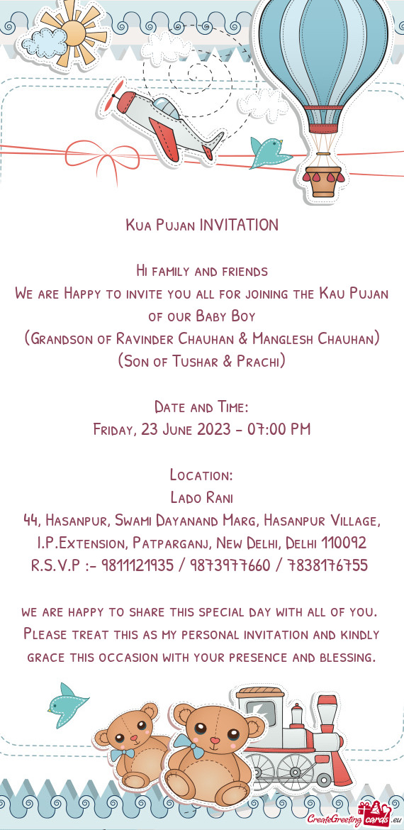 We are Happy to invite you all for joining the Kau Pujan of our Baby Boy