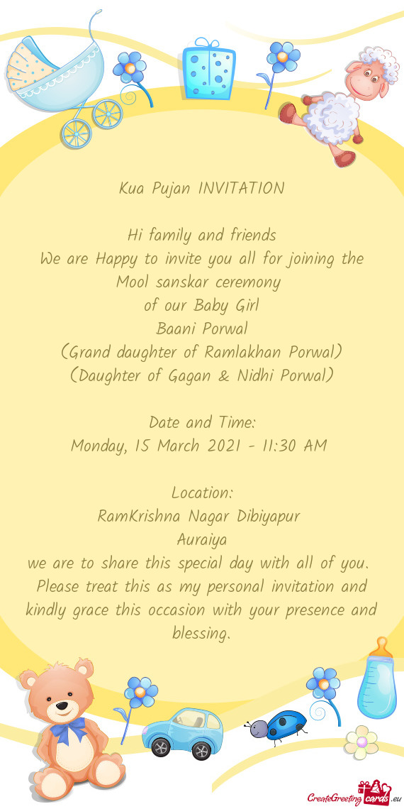 We are Happy to invite you all for joining the Mool sanskar ceremony