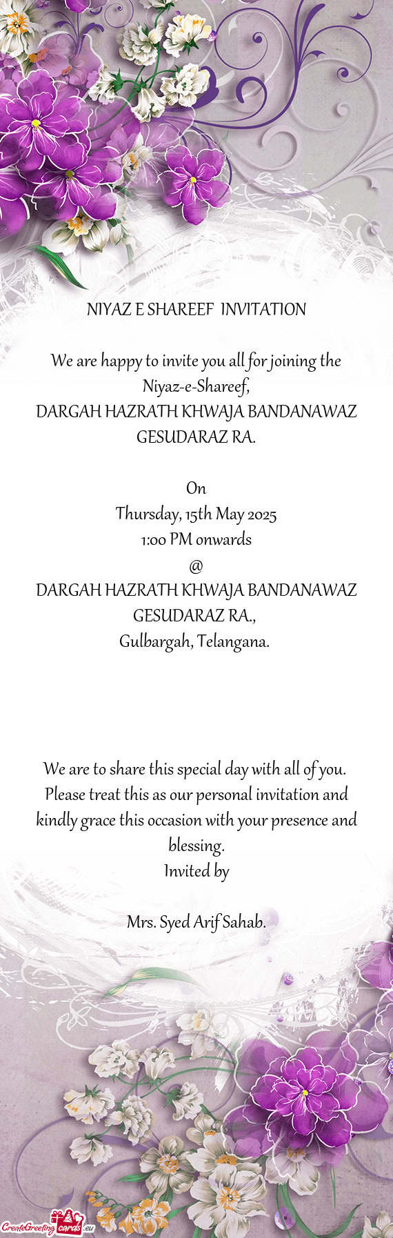 We are happy to invite you all for joining the Niyaz-e-Shareef