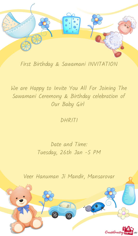 We are Happy to Invite You All For Joining The Sawamani Ceremony & Birthday celebration of Our Baby
