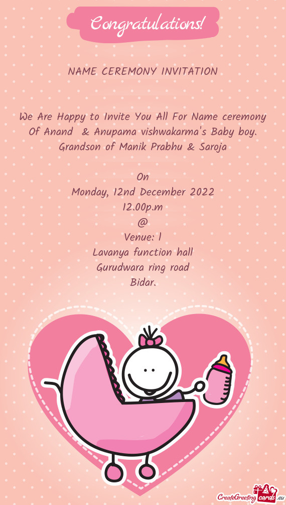 We Are Happy to Invite You All For Name ceremony Of Anand & Anupama vishwakarma