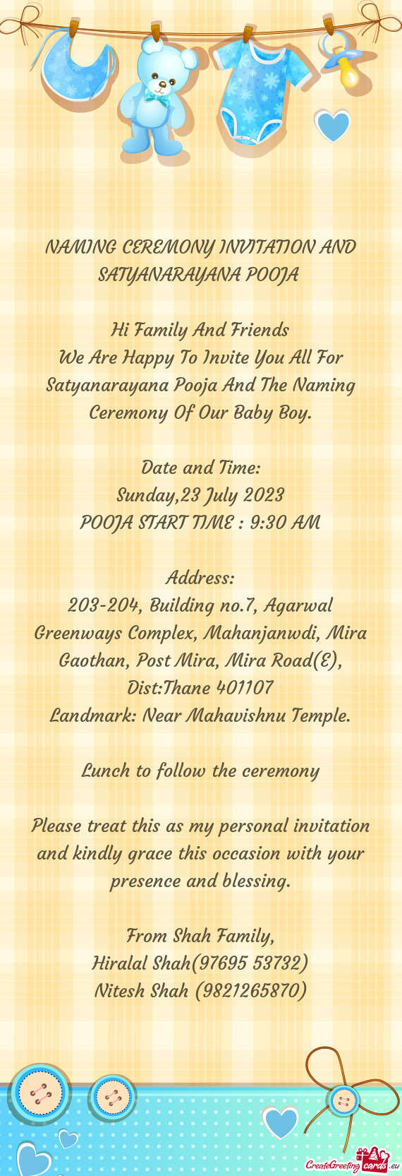 We Are Happy To Invite You All For Satyanarayana Pooja And The Naming Ceremony Of Our Baby Boy