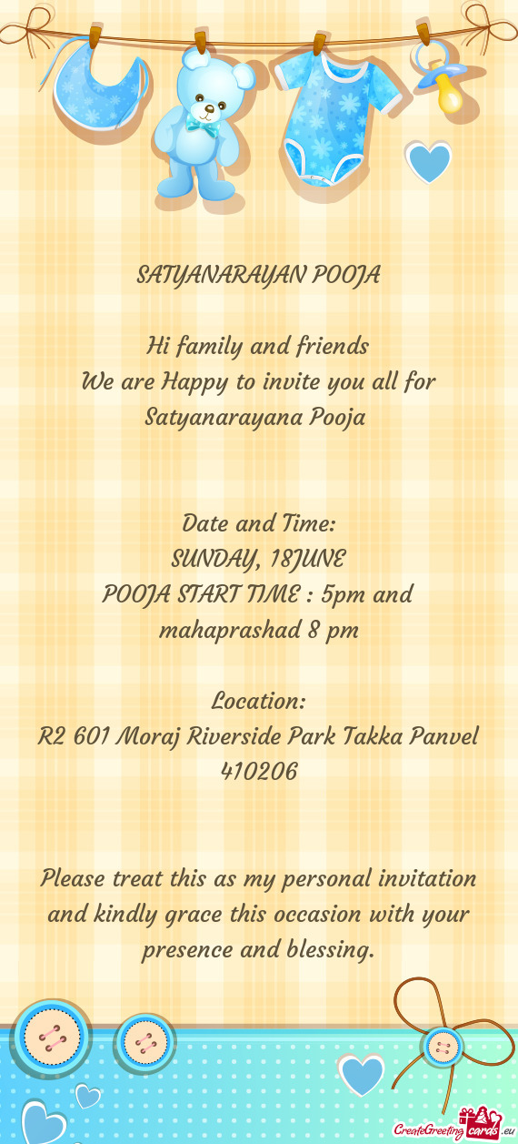 We are Happy to invite you all for Satyanarayana Pooja