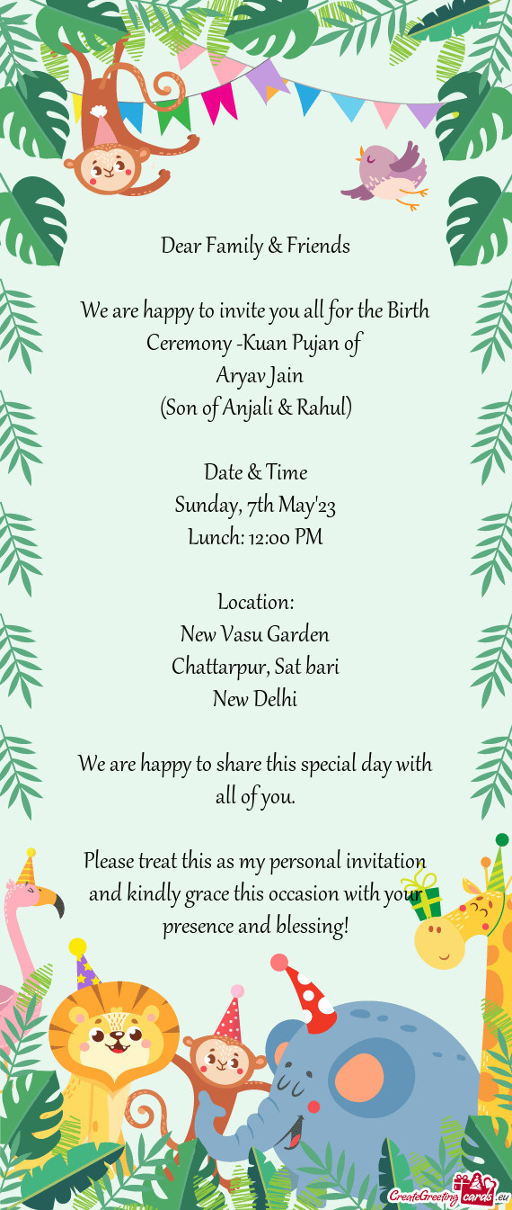 We are happy to invite you all for the Birth Ceremony -Kuan Pujan of