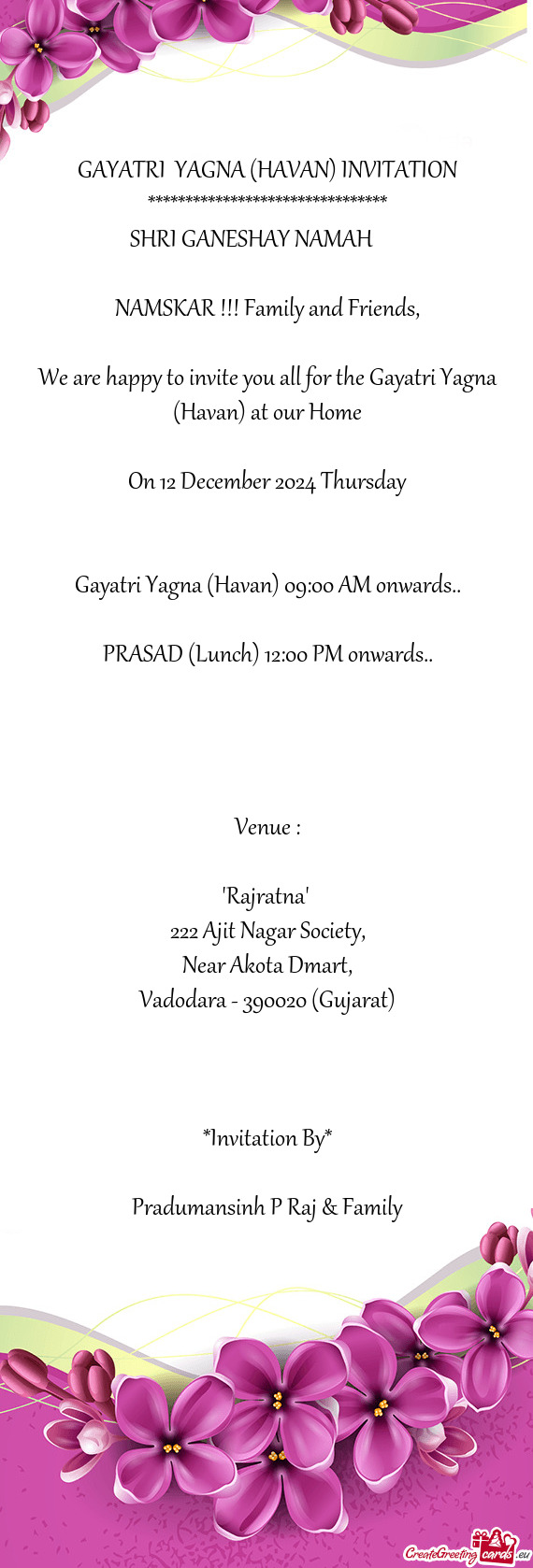 We are happy to invite you all for the Gayatri Yagna (Havan) at our Home