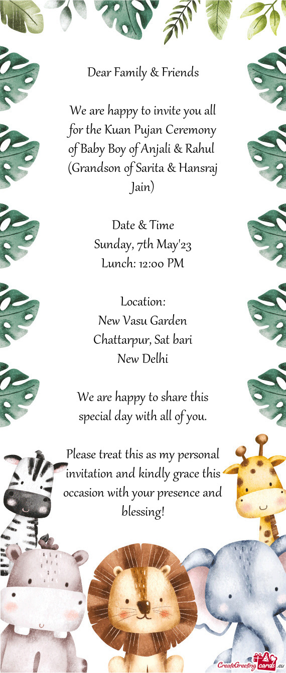 We are happy to invite you all for the Kuan Pujan Ceremony of Baby Boy of Anjali & Rahul (Grandson