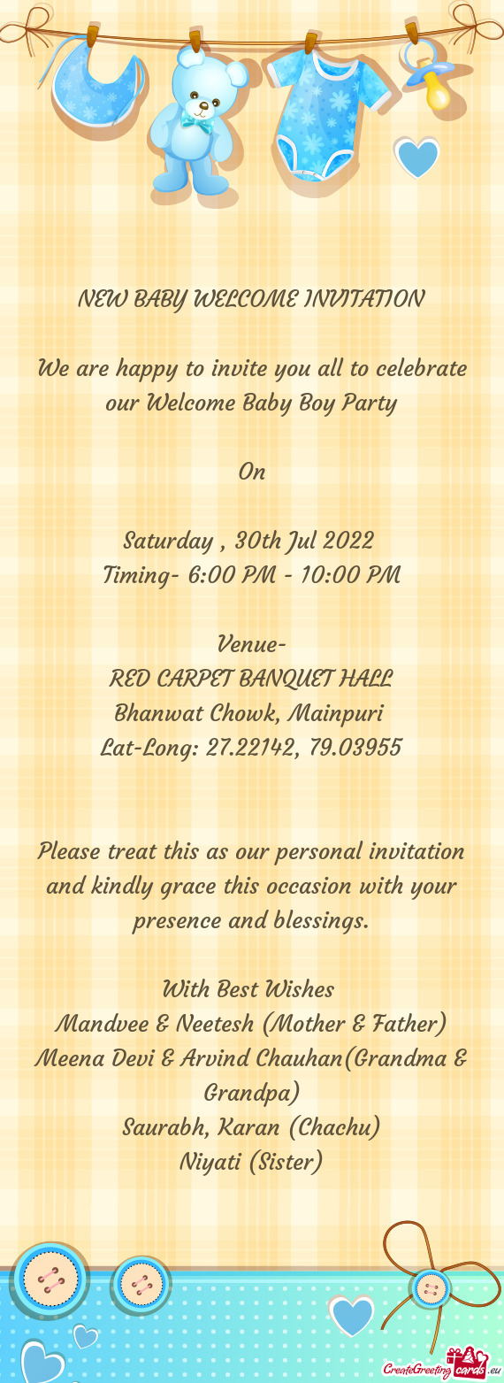 We are happy to invite you all to celebrate our Welcome Baby Boy Party