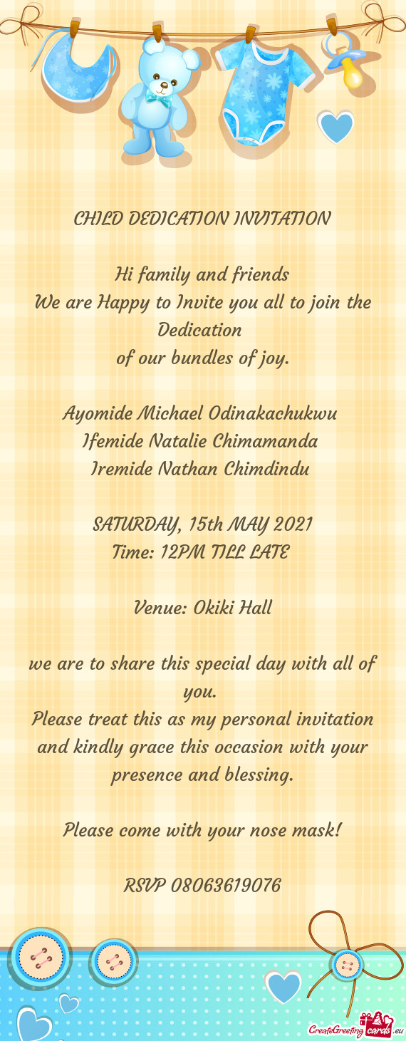 We are Happy to Invite you all to join the Dedication