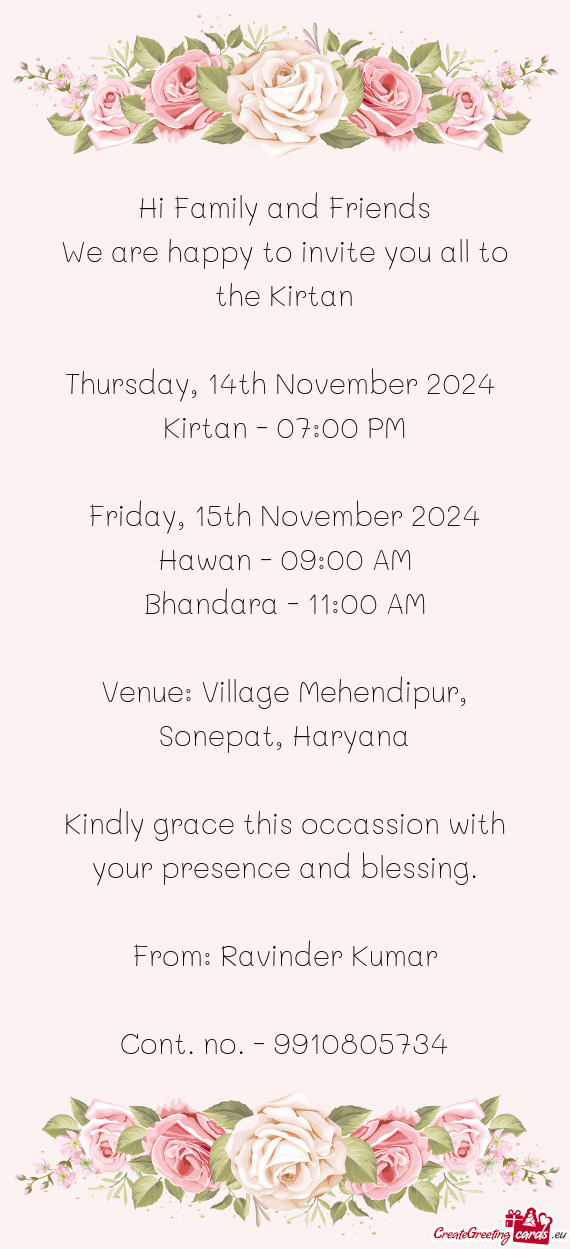 We are happy to invite you all to the Kirtan