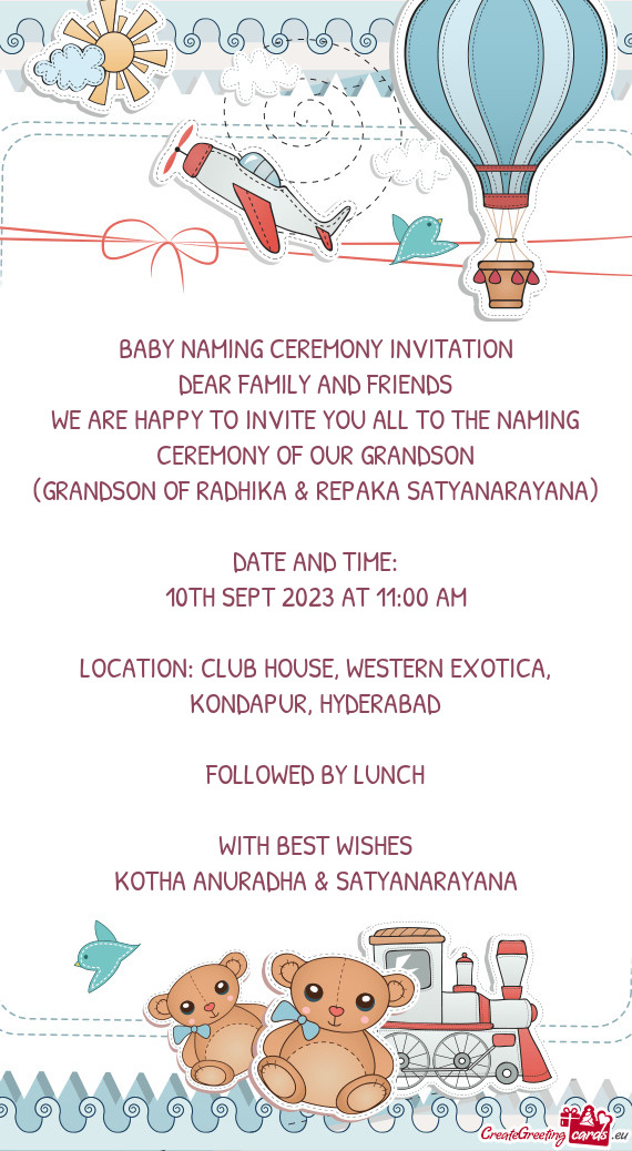 WE ARE HAPPY TO INVITE YOU ALL TO THE NAMING CEREMONY OF OUR GRANDSON