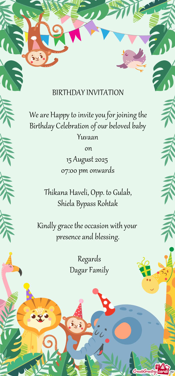 We are Happy to invite you for joining the Birthday Celebration of our beloved baby Yuvaan