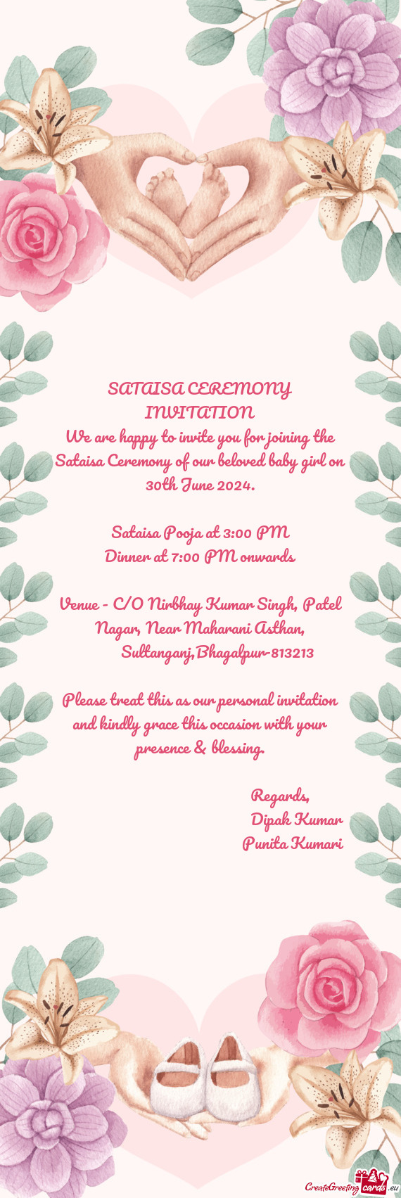 We are happy to invite you for joining the Sataisa Ceremony of our beloved baby girl on 30th June 20