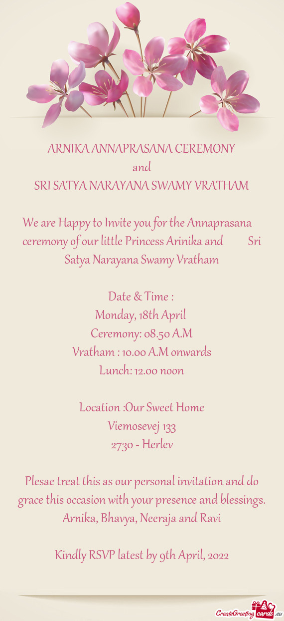 We are Happy to Invite you for the Annaprasana  ceremony of our little Princess Arinika and