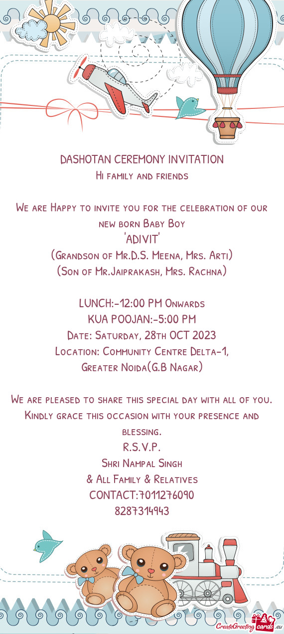 We are Happy to invite you for the celebration of our new born Baby Boy