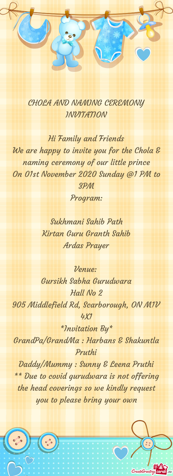 We are happy to invite you for the Chola & naming ceremony of our little prince