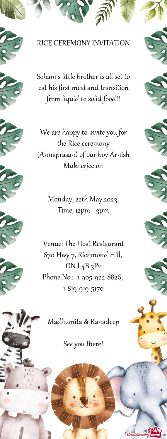 We are happy to invite you for the Rice ceremony (Annaprasan) of our boy Arnish Mukherjee on