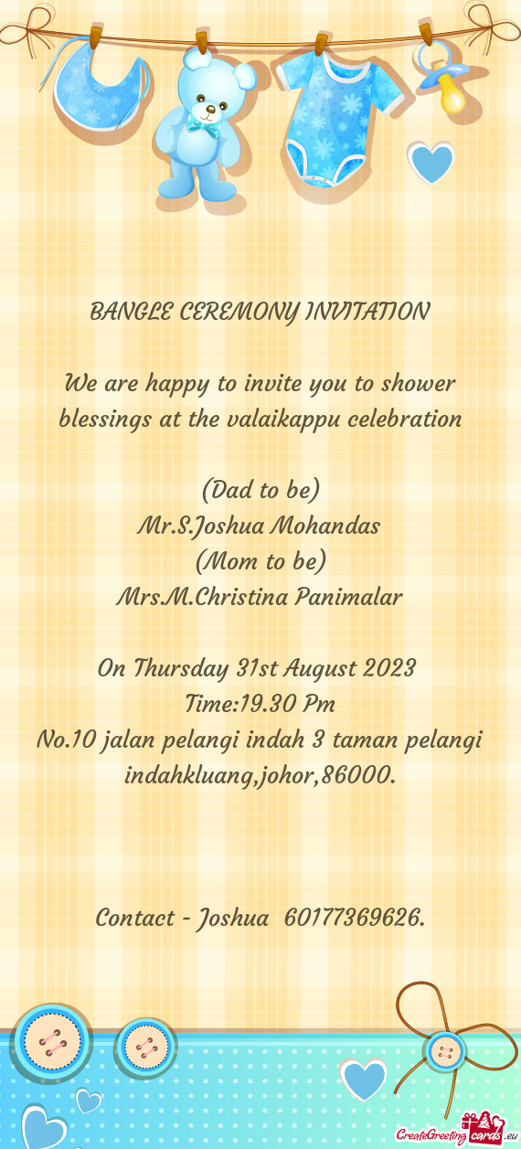 We are happy to invite you to shower blessings at the valaikappu celebration