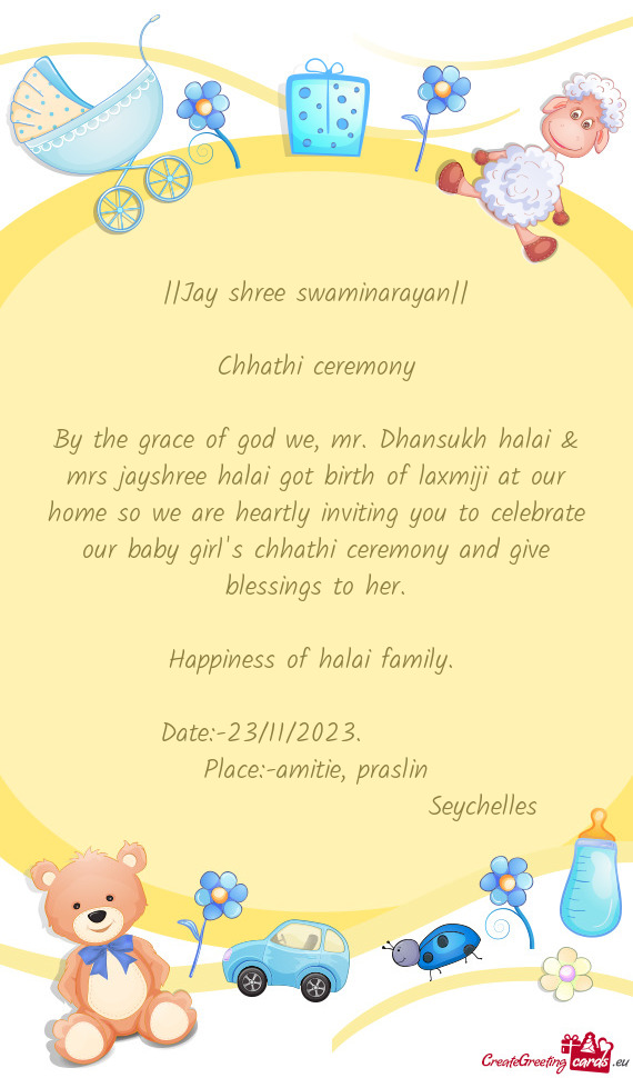 We are heartly inviting you to celebrate our baby girl