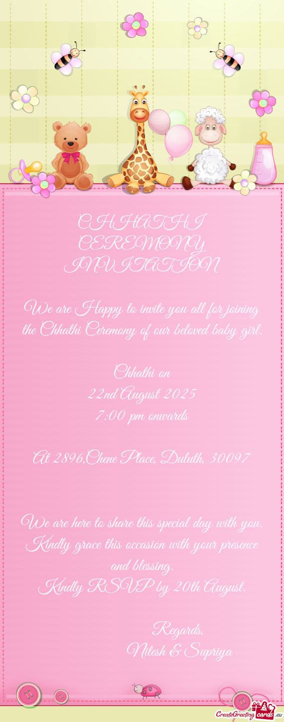 We are here to share this special day with you. Kindly grace this occasion with your presence and bl