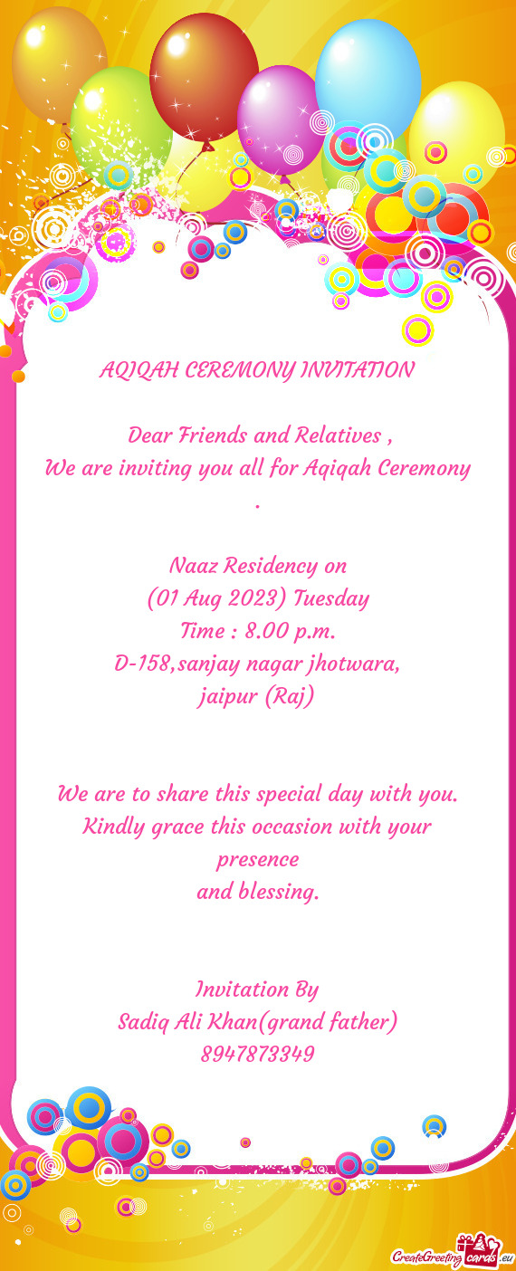 We are inviting you all for Aqiqah Ceremony