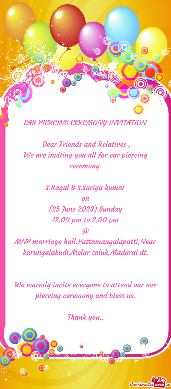 We are inviting you all for ear piercing ceremony