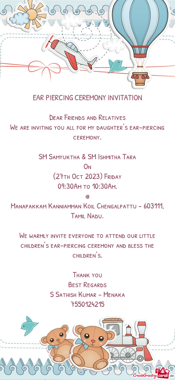 We are inviting you all for my daughter’s ear-piercing ceremony