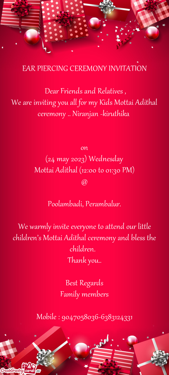 We are inviting you all for my Kids Mottai Adithal ceremony .. Niranjan -kiruthika