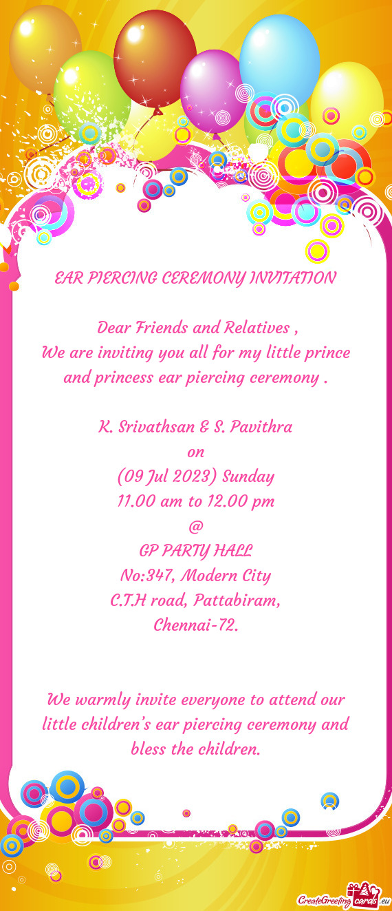 We are inviting you all for my little prince and princess ear piercing ceremony