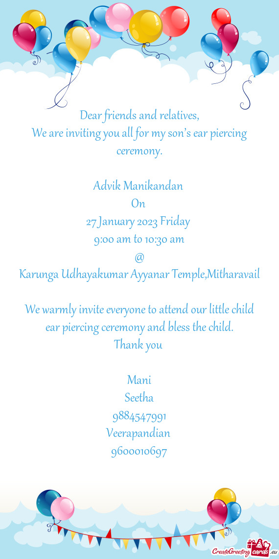 We are inviting you all for my son’s ear piercing ceremony