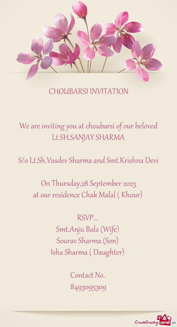 We are inviting you at choubarsi of our beloved Lt.SH.SANJAY SHARMA