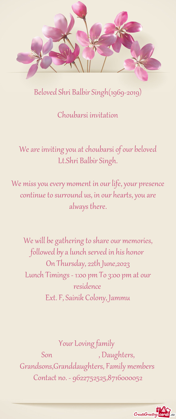 We are inviting you at choubarsi of our beloved Lt.Shri Balbir Singh