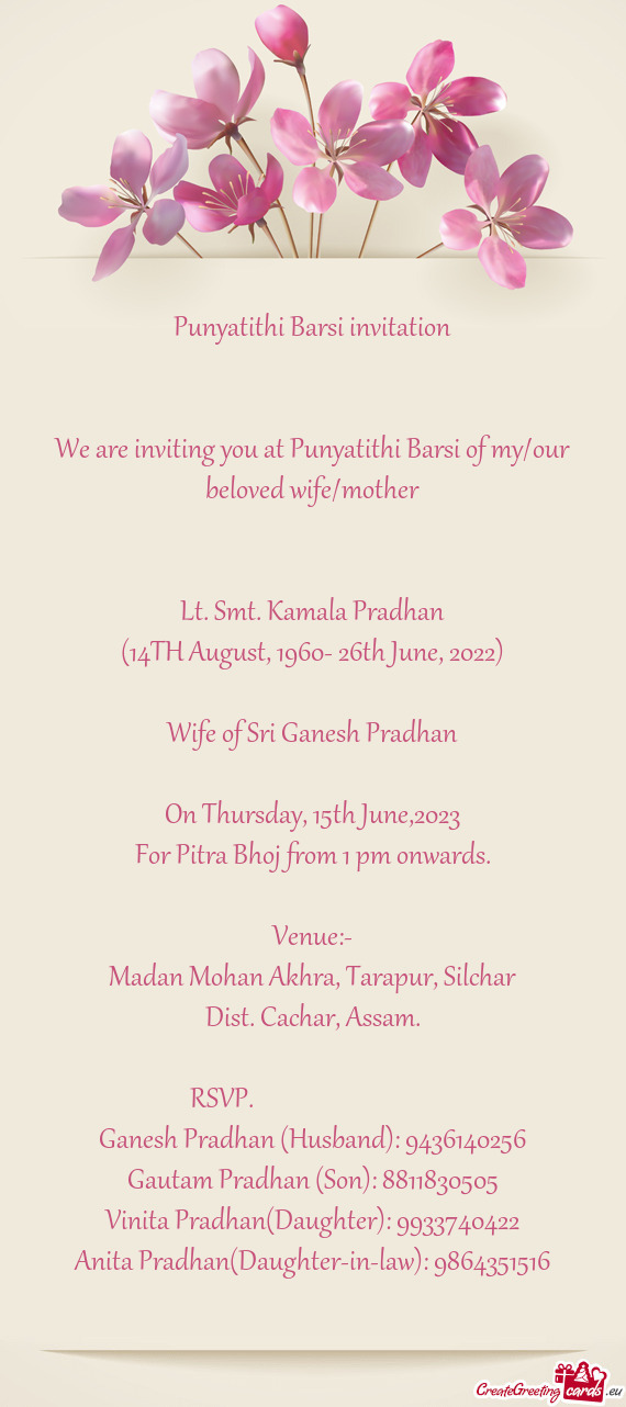 We are inviting you at Punyatithi Barsi of my/our beloved wife/mother