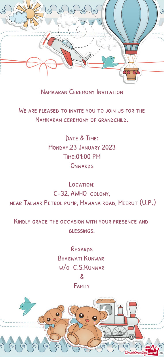 We are pleased to invite you to join us for the Namkaran ceremony of grandchild