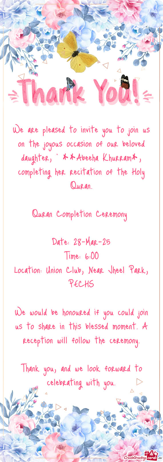 We are pleased to invite you to join us on the joyous occasion of our beloved daughter, " **Abeeha K