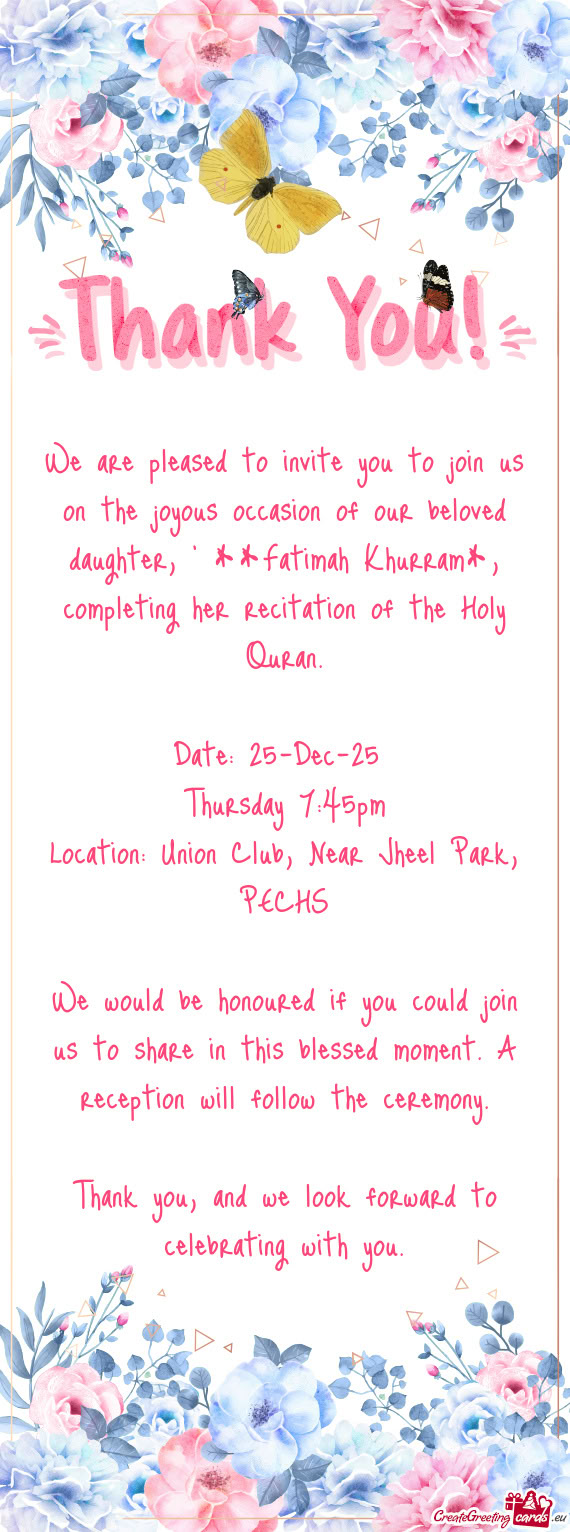 We are pleased to invite you to join us on the joyous occasion of our beloved daughter, 