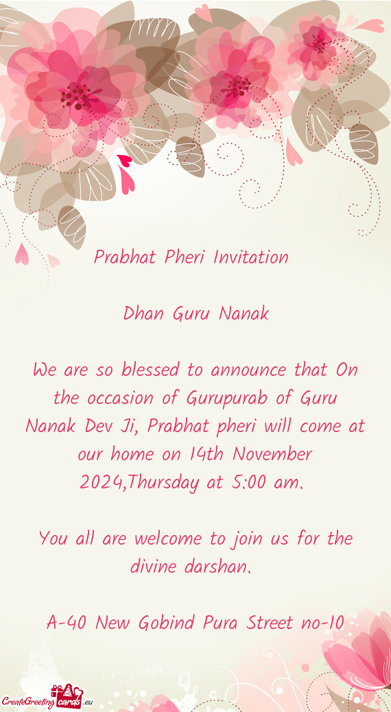 We are so blessed to announce that On the occasion of Gurupurab of Guru Nanak Dev Ji, Prabhat pheri