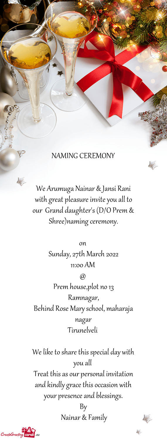 We Arumuga Nainar & Jansi Rani with great pleasure invite you all to our Grand daughter