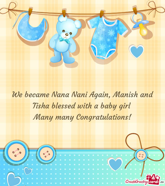 We became Nana Nani Again, Manish and Tisha blessed with a baby girl