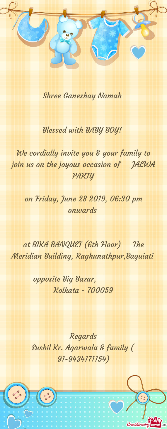 We cordially invite you & your family to join us on the joyous occasion of  JALWA PARTY