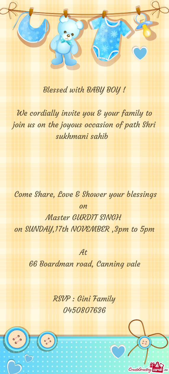 We cordially invite you & your family to join us on the joyous occasion of path Shri sukhmani sahib