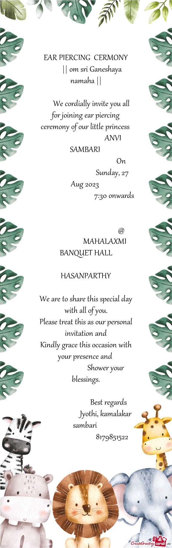 We cordially invite you all for joining ear piercing ceremony of our little princess