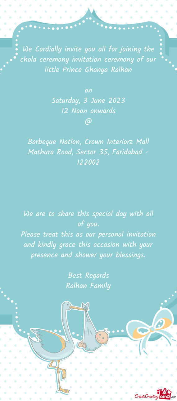 We Cordially invite you all for joining the chola ceremony invitation ceremony of our little Prince