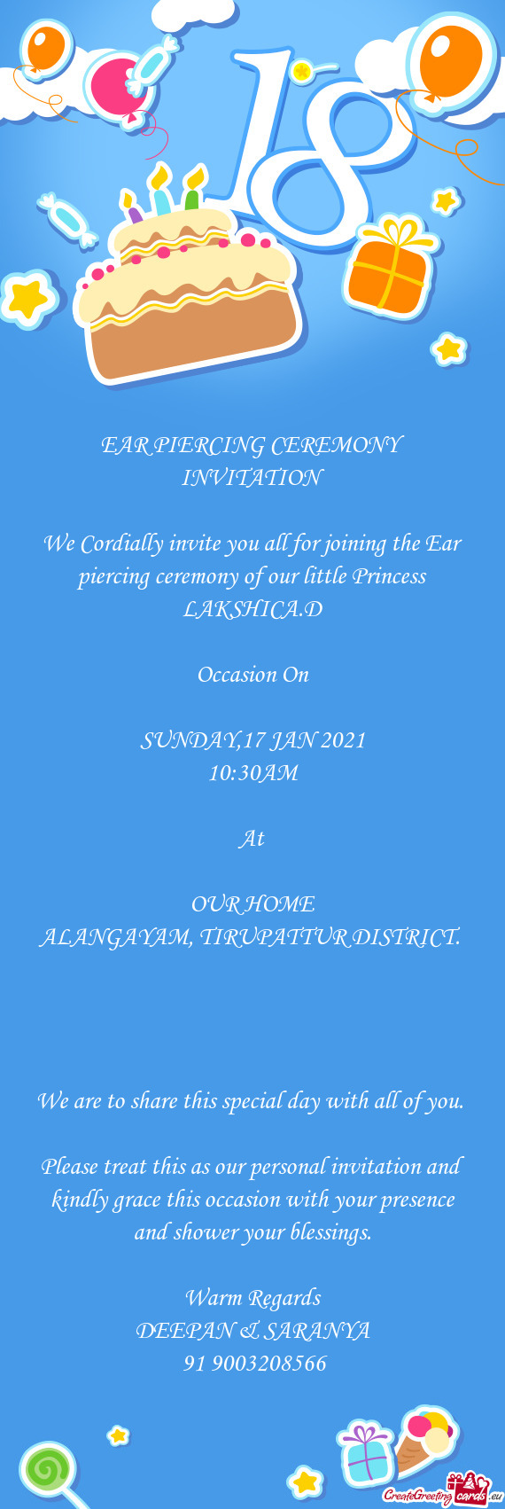 We Cordially invite you all for joining the Ear piercing ceremony of our little Princess LAKSHICA.D