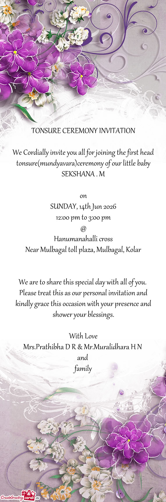 We Cordially invite you all for joining the first head tonsure(mundyavara)ceremony of our little bab