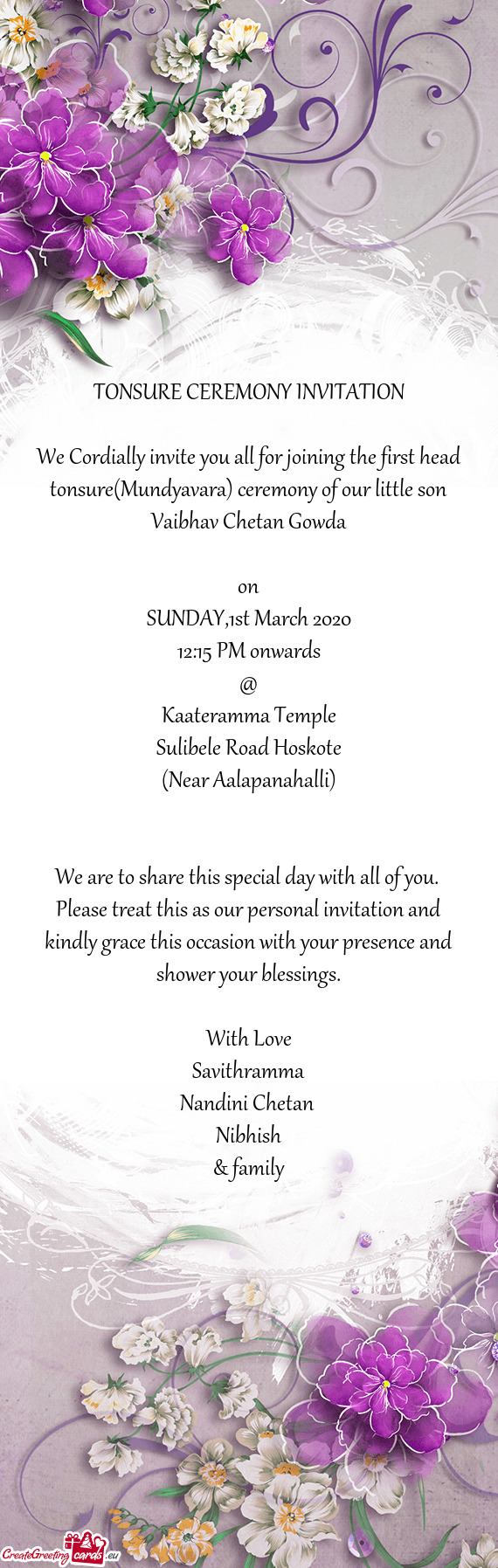 We Cordially invite you all for joining the first head tonsure(Mundyavara) ceremony of our little so