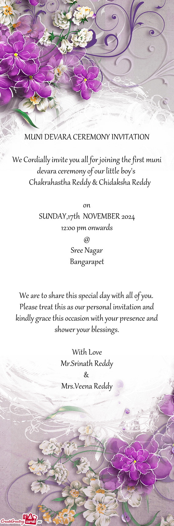 We Cordially invite you all for joining the first muni devara ceremony of our little boy